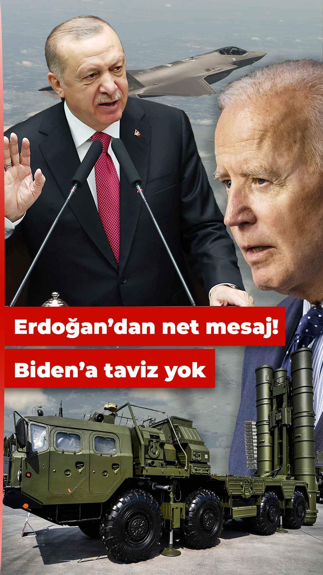 Erdoğan'dan net mesaj: Biden'a taviz yok!