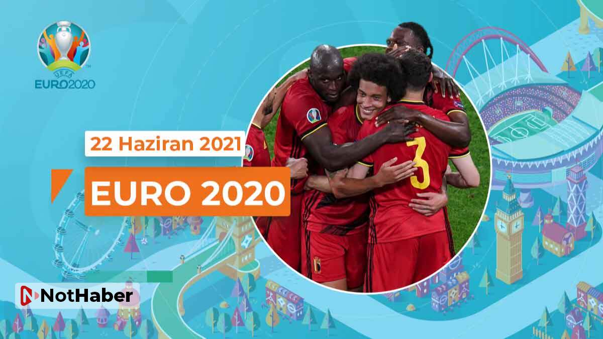 EURO 2020 / Şampiyona bülteni (22 Haziran 2021 Salı)
