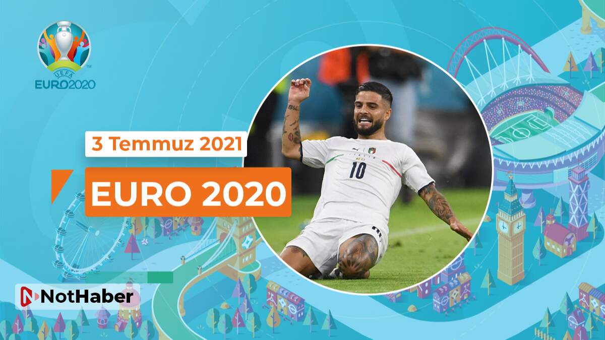 EURO 2020 Şampiyona bülteni / İspanya-İtalya yarı finalde eşleşti (3 Temmuz 2021)