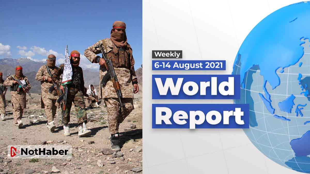 World Report (6-14 August): Taliban encircles Kabul ... Facebook says no  to Anti-vax content...